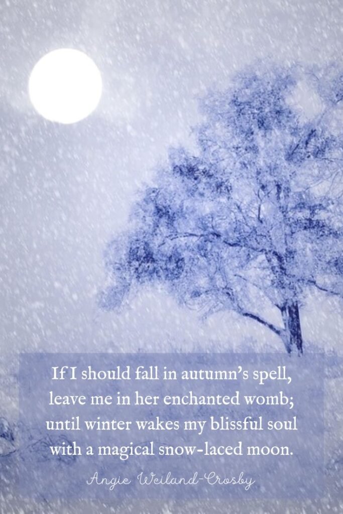 Autumn to Winter Quote by Angie Weiland-Crosby