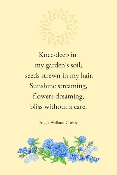 knee deep in my garden quote