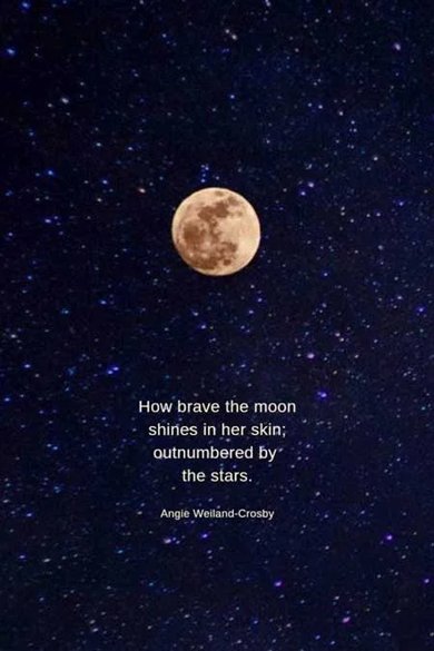 how brave the moon shines in her skin quote