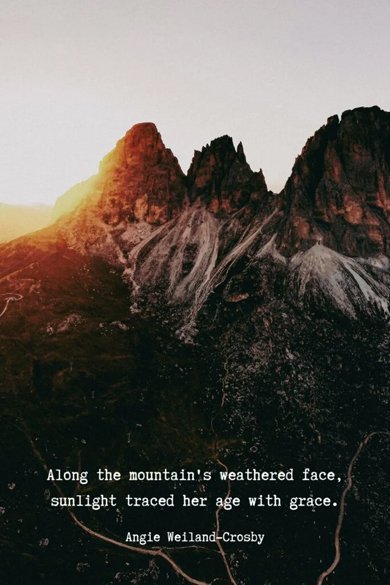 along the mountain's weathered face quote