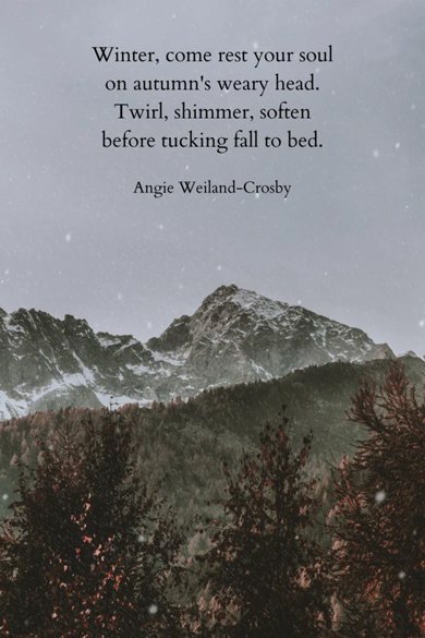 Winter, come rest your soul quote