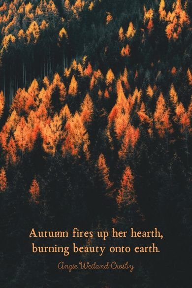Autumn fires up her hearth quote